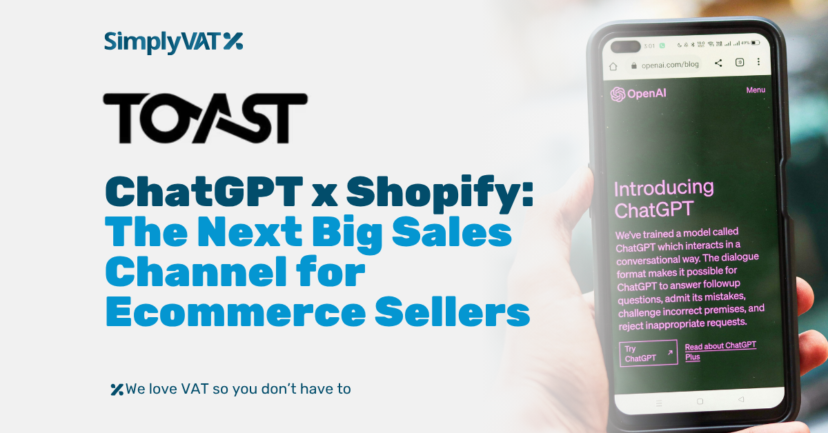 Logo of Author: Toast Title: ChatGPT X Shopify: the Next Big Sales Channel for Ecommerce Sellers